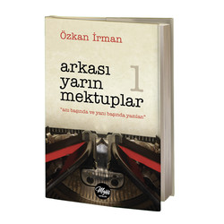 ARKASI YARIN MEKTUPLAR - OZKAN IRMAN - Majör Yayınları