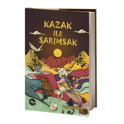 Majör Yayınları - KAZAK ILE SARIMSAK - OZKAN IRMAN